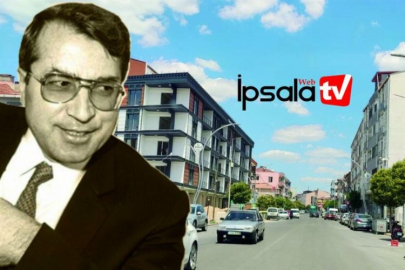 İpsala'da Enez Caddesi,  Dr. Sadık Ahmet Caddesi oluyor